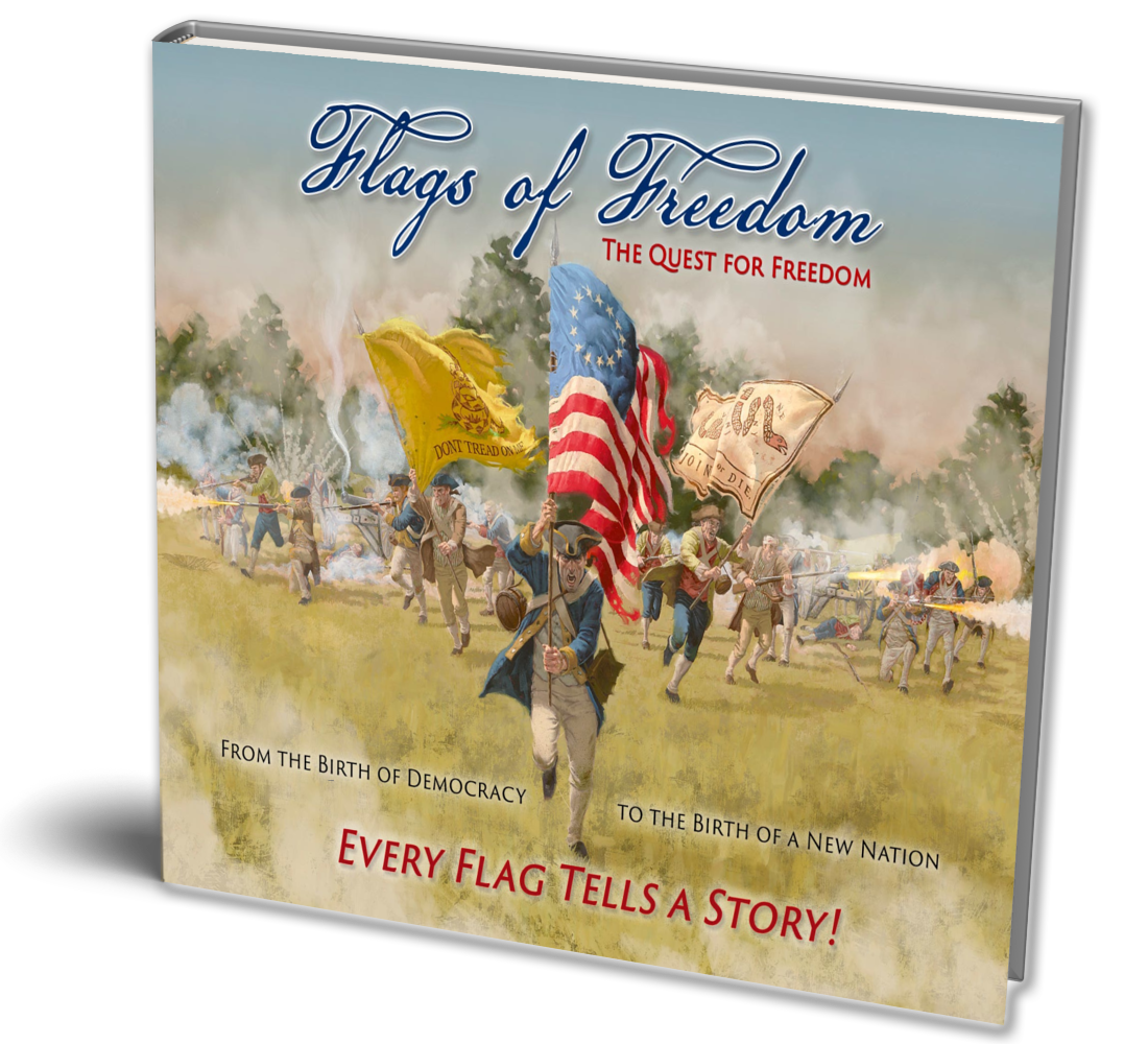 Reserve a Signed, First-Edition "Deluxe" Hardcover Print Version of Flags of Freedom-The Quest for Freedom