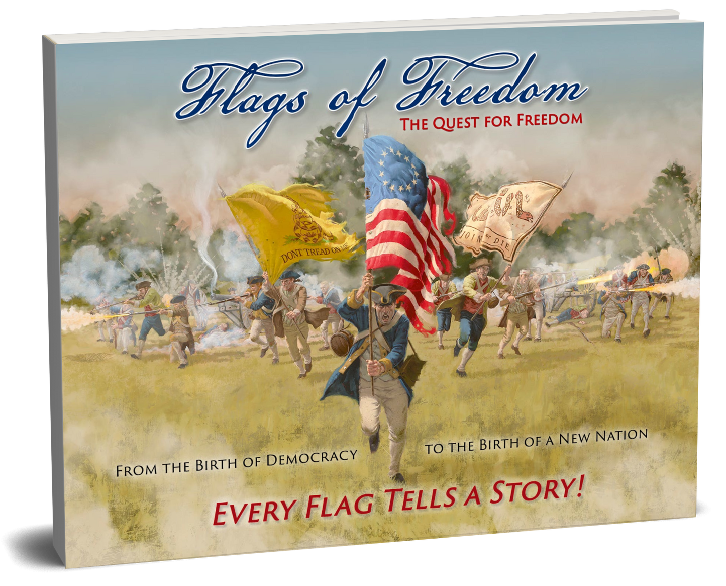 Reserve a Signed, First-Edition "Deluxe" Paperback Print Version of "Flags of Freedom-The Quest for Freedom"